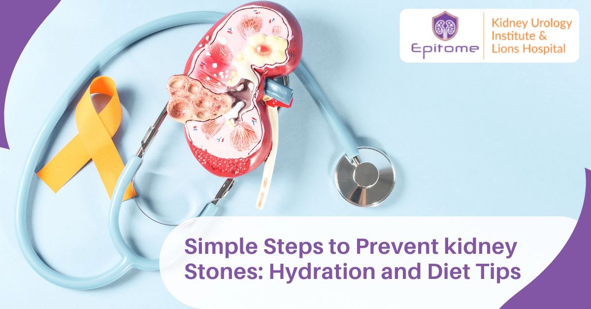 Simple Steps to Prevent kidney Stones: Hydration and Diet Tips